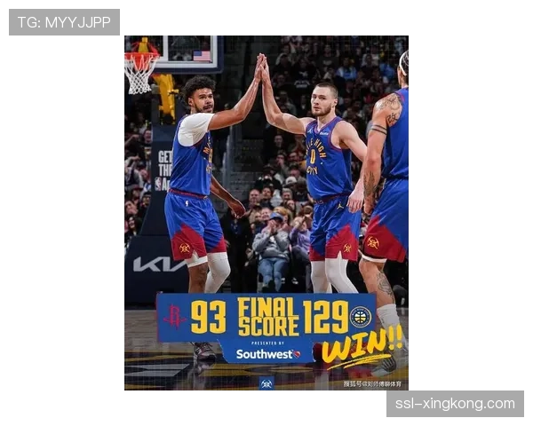 掘金约基奇三双主导比赛节奏 第三节15-2攻势奠定胜局